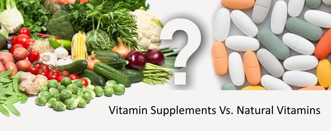 Vitamin Supplements Vs. Natural Vitamins
